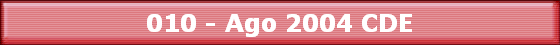 010 - Ago 2004 CDE